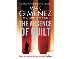 KNYGA Mark Gimenez Absence of Guilt