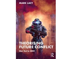 KNYGA Mark J Lacy Theorising Future Conflict