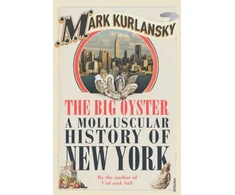 KNYGA Mark Kurlansky Big Oyster
