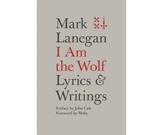 KNYGA Mark Lanegan I Am the Wolf