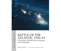 KNYGA Mark Lardas Battle of the Atlantic 1942–45
