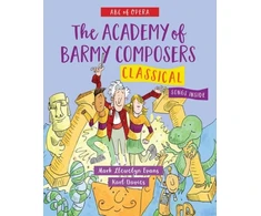 KNYGA Mark Llewelyn Evans ABC of Opera: The Academy of Barmy Composers - Classical
