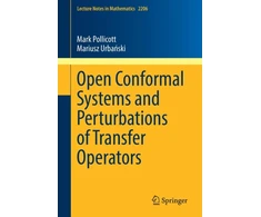 KNYGA Mark Pollicott Open Conformal Systems and Perturbations of Transfer Operators