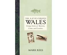 KNYGA Mark Rees The A-Z of Curious Wales