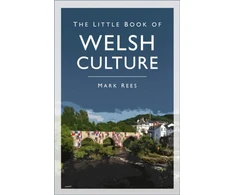 KNYGA Mark Rees Little Book of Welsh Culture