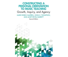 KNYGA Mark Robin Campbell Constructing a Personal Orientation to Music Teaching