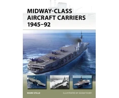 KNYGA Mark Stille Midway-Class Aircraft Carriers 1945–92
