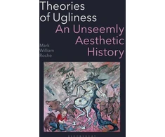 KNYGA Mark William Roche Theories of Ugliness