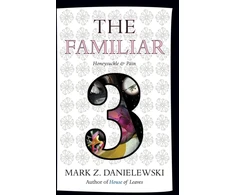 KNYGA Mark Z Danielewski The Familiar, Volume 3