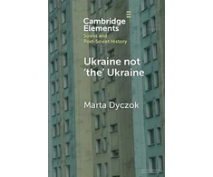 KNYGA Marta Dyczok Ukraine not ‘the’ Ukraine