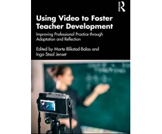 KNYGA Marte Blikstad Balas Using Video to Foster Teacher Development
