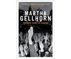 KNYGA Martha Gellhorn View From the Ground