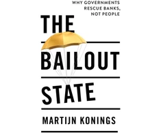 KNYGA Martijn Konings The Bailout State