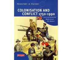 KNYGA Martin Collier Headstart In History: Colonisation &amp; Conflict 1750-1990