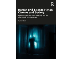 KNYGA Martin Harris Horror and Science Fiction Cinema and Society