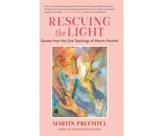KNYGA Martin Prechtel Rescuing the Light