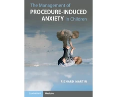 KNYGA Richard Martin The Management of Procedure-Induced Anxiety in Children