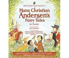KNYGA Martin Waddell Itchy Coo Book o Hans Christian Andersen's Fairy Tales in Scots