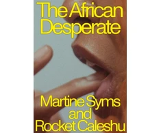 KNYGA Martine Syms African Desperate