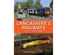 KNYGA Martyn Hilbert Lancashire's Railways