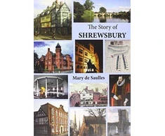 KNYGA Mary De Saulles Story of Shrewsbury