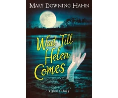 KNYGA Mary Downing Hahn Wait Till Helen Comes