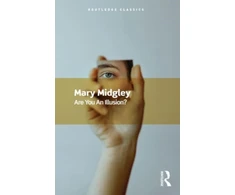 KNYGA Mary Midgley Are You an Illusion?
