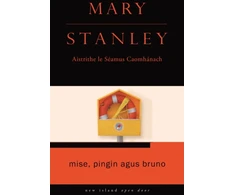 KNYGA Mary Stanley Mise, Pingin agus Bruno