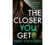 KNYGA Mary Torjussen Closer You Get