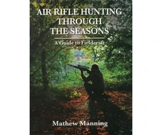 KNYGA Mathew Manning Air Rifle Hunting Through the Seasons: A Guide to Fieldcraft