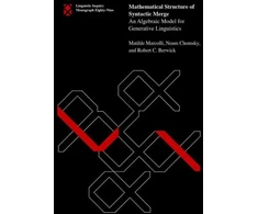 KNYGA Matilde Marcolli Mathematical Structure of Syntactic Merge