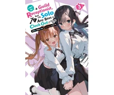 KNYGA Mato Kousaka I May Be a Guild Receptionist, but I’ll Solo Any Boss to Clock Out on Time, Vol. 3 (light novel)