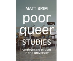 KNYGA Matt Brim Poor Queer Studies