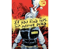 KNYGA Matt Kindt If You Find This, I'm Already Dead