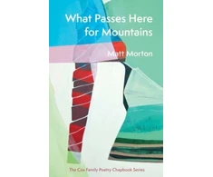 KNYGA Matt Morton What Passes Here for Mountains