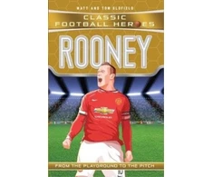 KNYGA Matt Oldfield Classic Football Heroes: Rooney (Goal Machines 6)