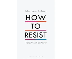 KNYGA Matthew Bolton How to Resist