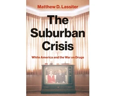 KNYGA Matthew D Lassiter Suburban Crisis