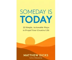 KNYGA Matthew Dicks Someday Is Today
