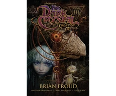 KNYGA Matthew Dow Smith Jim Henson's The Dark Crystal: Creation Myths Vol. 3