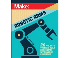 KNYGA Matthew Eaton Make: Robotic Arms