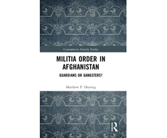 KNYGA Matthew P Dearing Militia Order in Afghanistan
