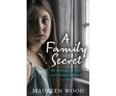 KNYGA Maureen Wood Family Secret, My Shocking True Story of Surviving a Childhood in Hell