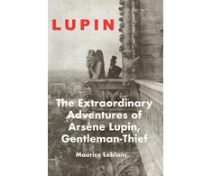 KNYGA Maurice Leblanc, Maurice LeBlanc Extraordinary Adventures of Arsene Lupin