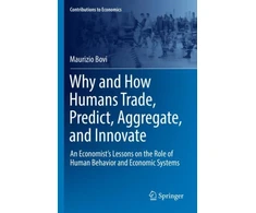 KNYGA Maurizio Bovi Why and How Humans Trade, Predict, Aggregate, and Innovate