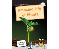 KNYGA Maverick Arts Publishing Amazing Life of Plants, (Baltas Non-Fiction Early Reader)