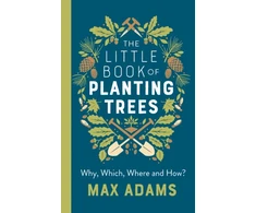 KNYGA Max Adams Little Book of Planting Trees