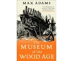 KNYGA Max Adams Museum of the Wood Age