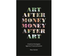 KNYGA Max Haiven Art after Money, Money after Art