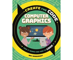 KNYGA Max Wainewright Create the Code: Computer Graphics